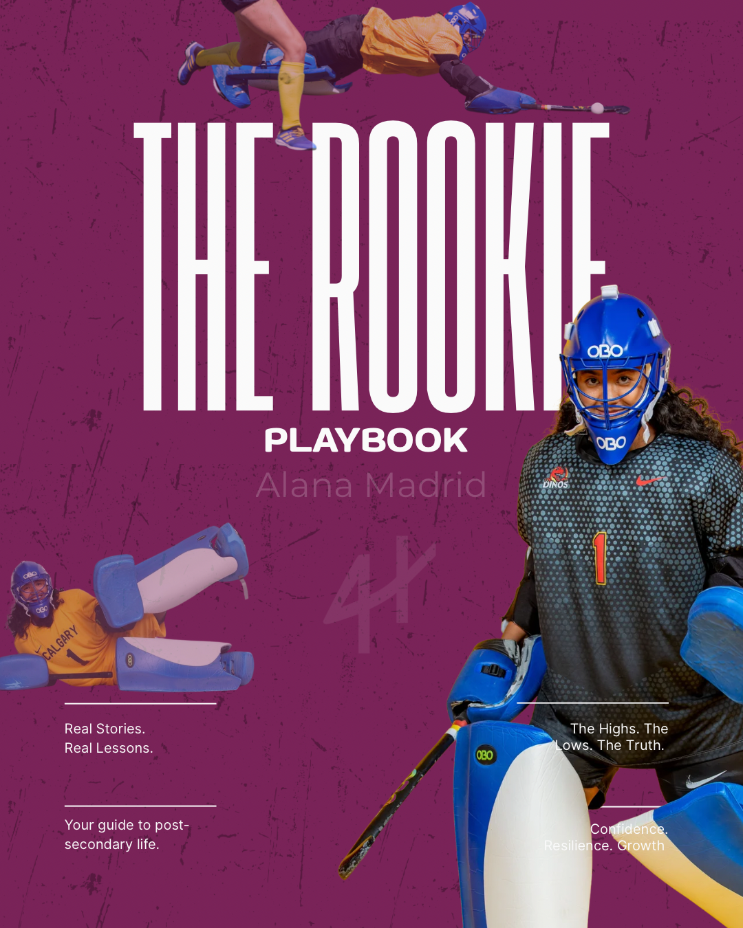 The Rookie Playbook: Part 7 Alana